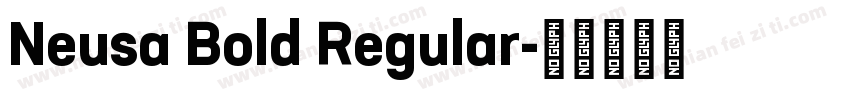 Neusa Bold Regular字体转换